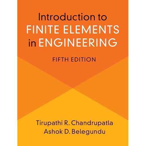 Introduction to Finite Elements in Engineering 5th Edition