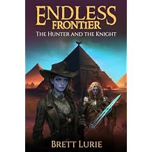 Endless Frontier: The Hunter and the Knight Hardcover June 14, 2024