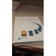 Statistics for Business: Decision Making and Analysis 3rd Edition