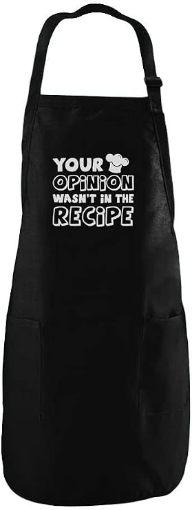 Tstars Your Opinion Wasn't In The Recipe - Funny Gift Idea Cooking Chef Apron One Size Black