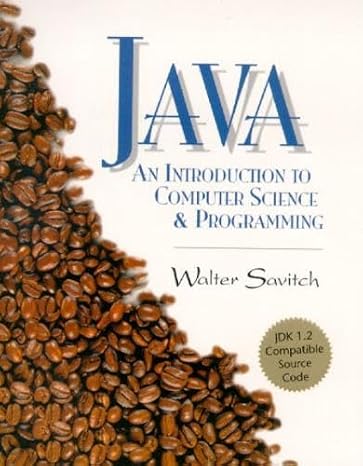Java: An Introduction to Computer Science and Programming