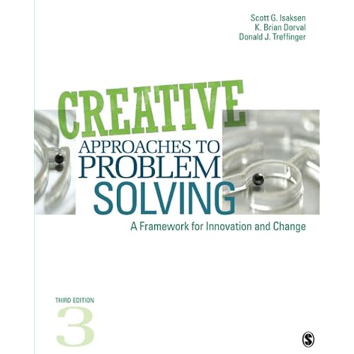 Creative Approaches to Problem Solving: A Framework for Innovation and Change Third Edition