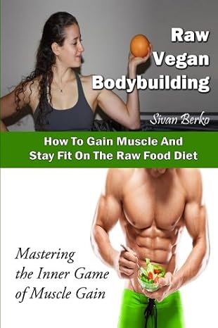 Raw Vegan Bodybuilding