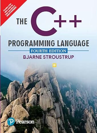 C++ Programming Language| Fourth Edition| By Pearson