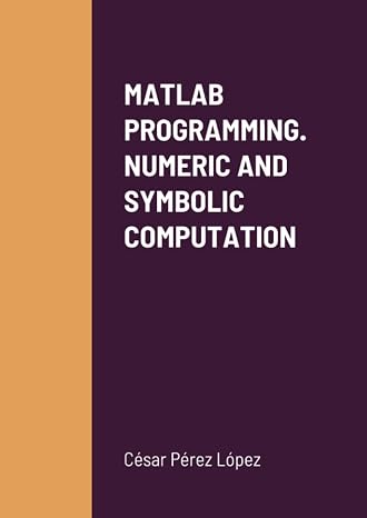 Matlab Programming. Numeric And Symbolic Computation