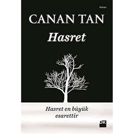Hasret: En Büyük Esarettir