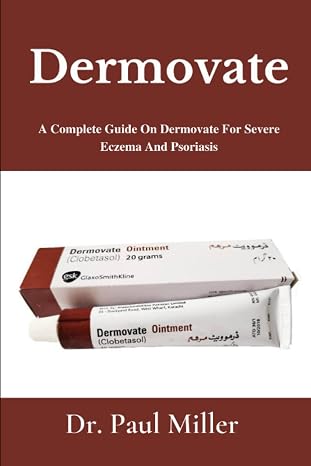 Dermovate: A Complete Guide On Dermovate For Severe Eczema And Psoriasis