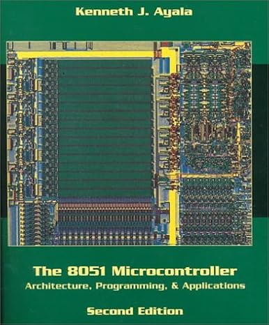 The 8051 Microcontroller: Architecture, Programming, and Applications