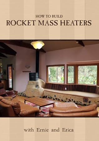 Rocket Mass Heaters