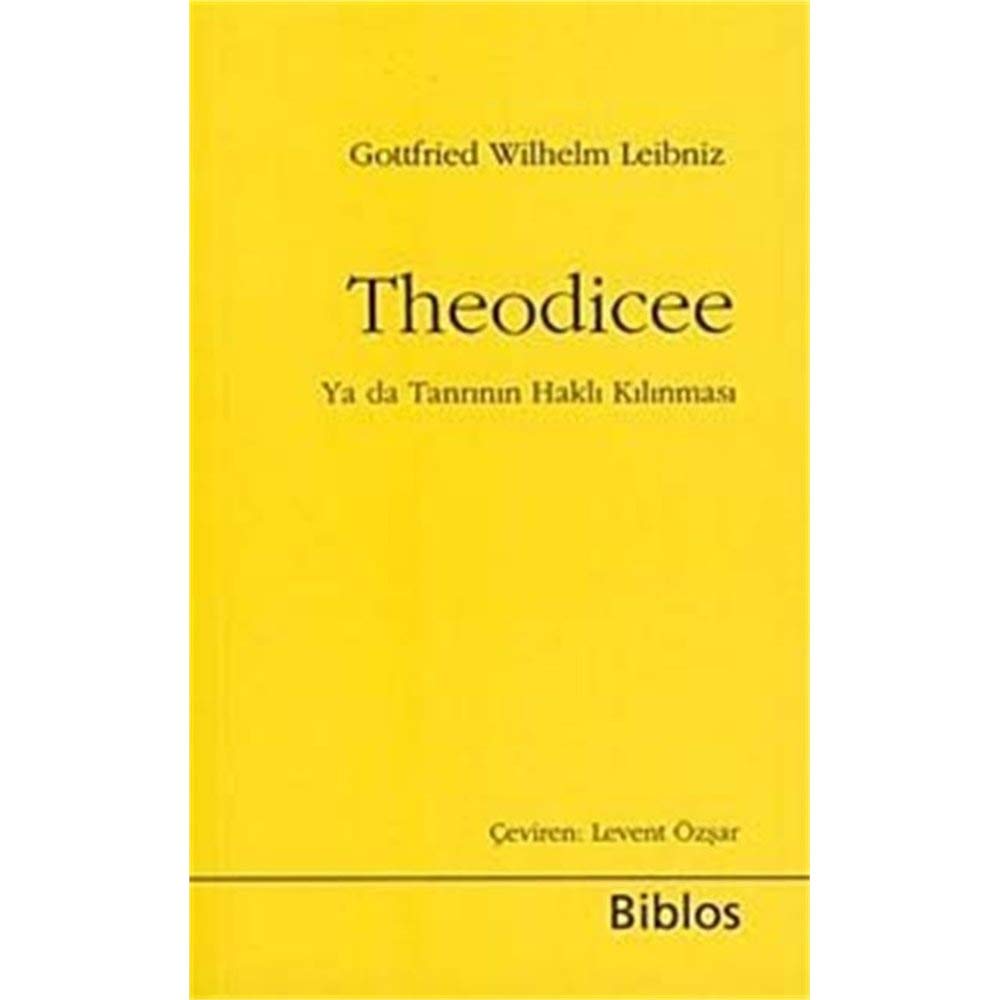 Theodicee: Ya da Tanrının Haklı Kılınması Kağıt Kapak – 1 Ocak 2009