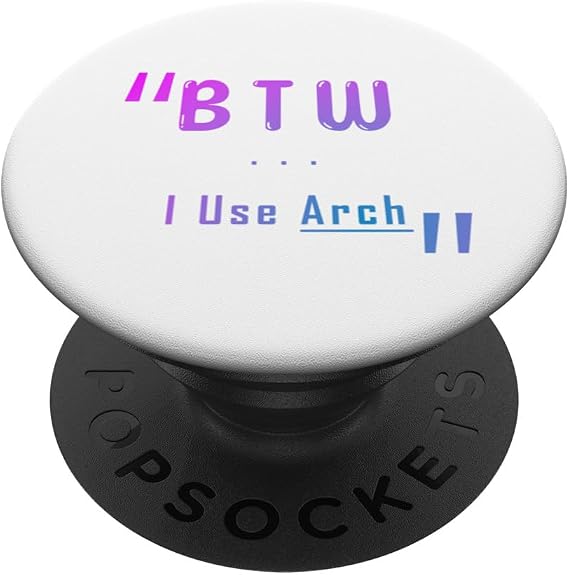 BTW I Use Arch PopSockets Standard PopGrip