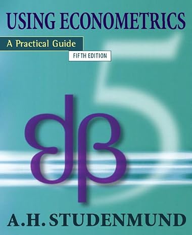 Using Econometrics: A Practical Guide (5th Edition) (Addison-Wesley Series in Economics)