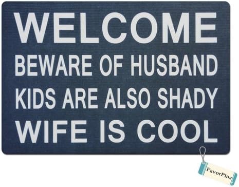 Welcome Beware of Husband Kids are Also Shady Wife is Cool Funny Entrance Custom Doormat Door Mat Machine Washable Rug Non Slip Mats Bathroom Kitchen Decor Area Rug 15.7X23.6 Inch