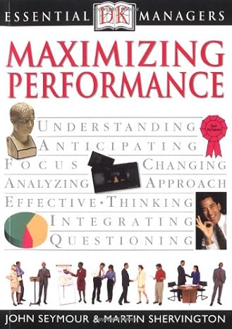 DK Essential Managers: Maximizing Performance