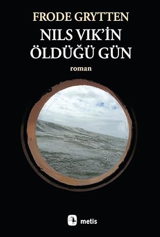 Nils Vik’in Öldüğü Gün