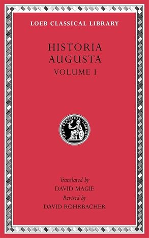 Historia Augusta, Volume I (Loeb Classical Library)
