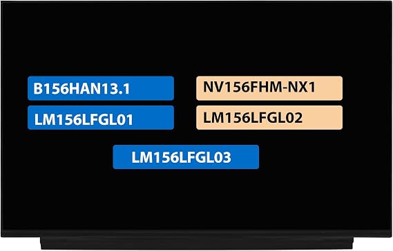 15.6" LCD Screen Replacement B156HAN13.1 NV156FHM-NX1 LM156LFGL01 LM156LFGL02 LM156LFGL03 Display Panel FHD 1920 * 1080 40 pin 120Hz Non-Touch (No Tabs)
