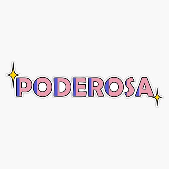 Poderosa Decal Vinyl Bumper Sticker 5"