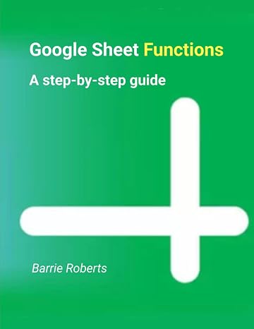 Google Sheet Functions: A step-by-step guide (Google Workspace apps)