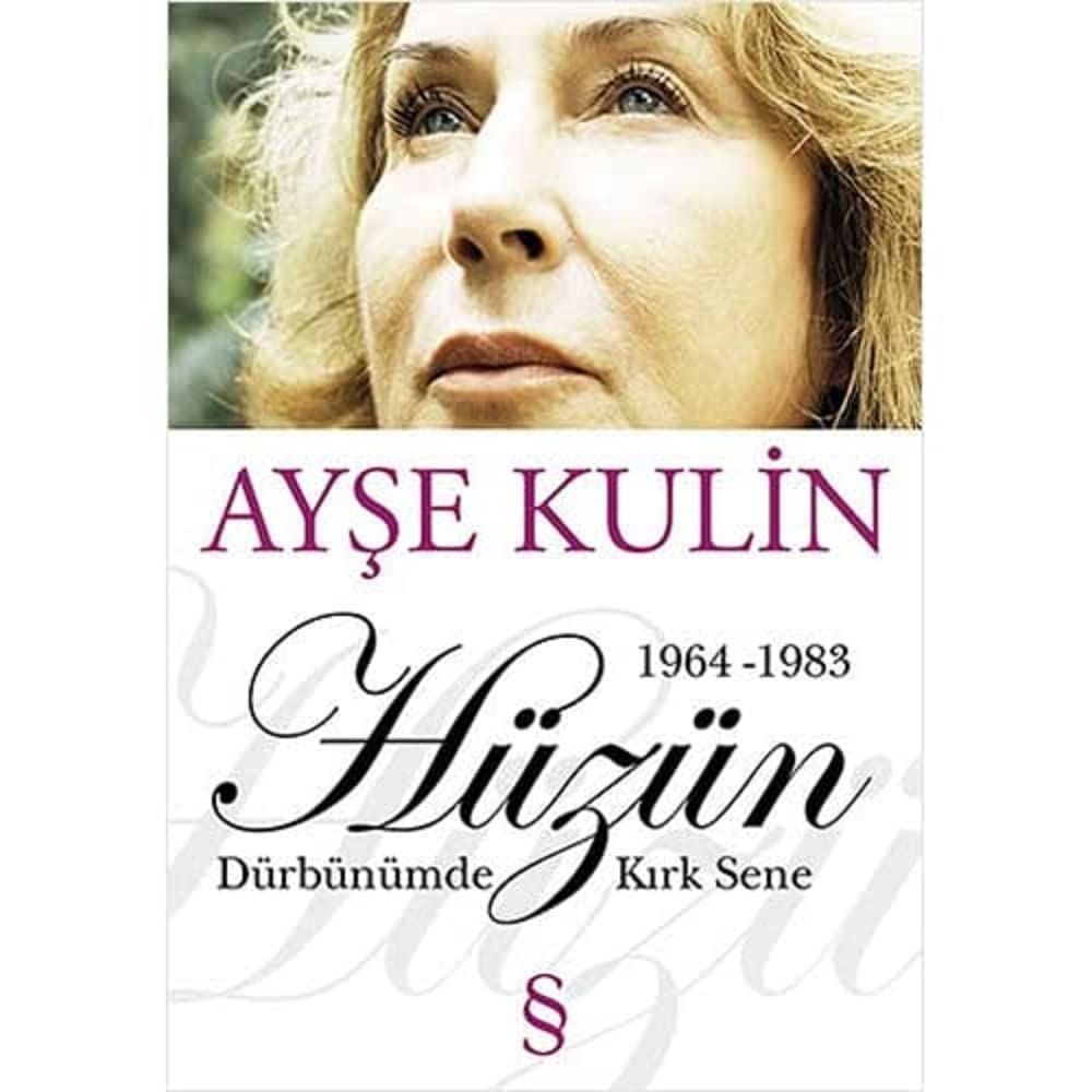 Hüzün: Dürbünümde Kırk Sene  1964-1983 Kağıt Kapak – Tıpkı basım, 1 Ocak 2011