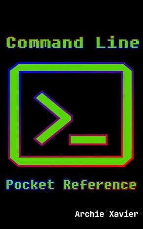 Command Line Pocket Reference: The perfect pocket guide for Linux and Unix command line commands
