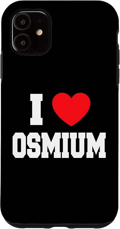 iPhone 11 I Love Osmium Case