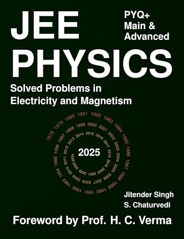 JEE Physics: Solved Problems in Electricity and Magnetism
