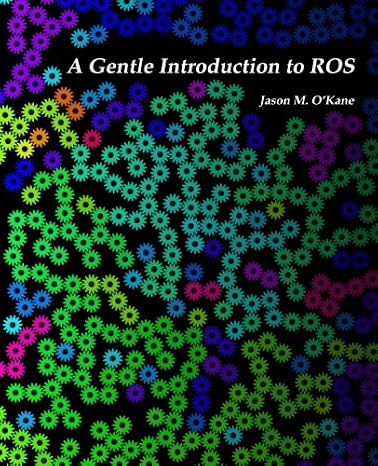 A Gentle Introduction to ROS