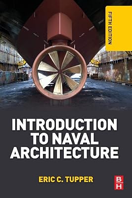 Introduction to Naval Architecture 5th Edition