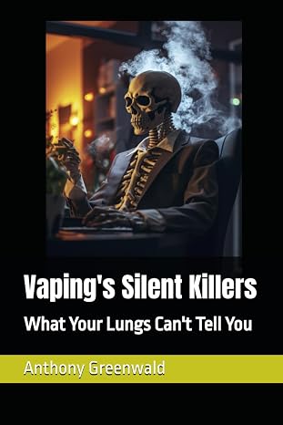Vaping's Silent Killers: What Your Lungs Can't Tell You