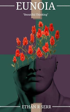 Eunoia: "Beautiful Thinking"