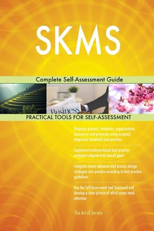 SKMS Complete Self-Assessment Guide
