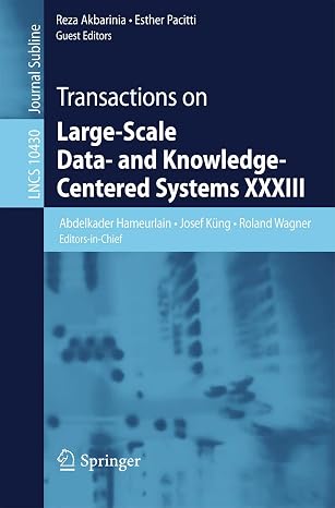 Transactions on Large-Scale Data- and Knowledge-Centered Systems III (Lecture Notes in Computer Science, 10430)