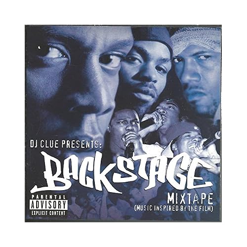 DJ Clue Presents: Backstage Mixtape Explicit Lyrics