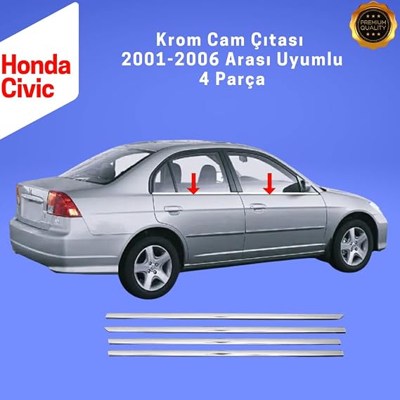 EBAL OTO AKSESUAR Krom Cam Çıtası 4 Parça 2001-2006 Paslanmaz Çelik Honda Civic ile uyumlu