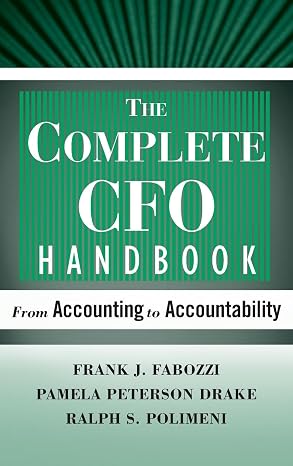 The Complete CFO Handbook: From Accounting to Accountability