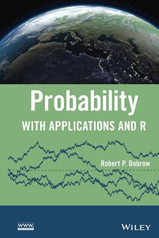 Probability: With Applications and R