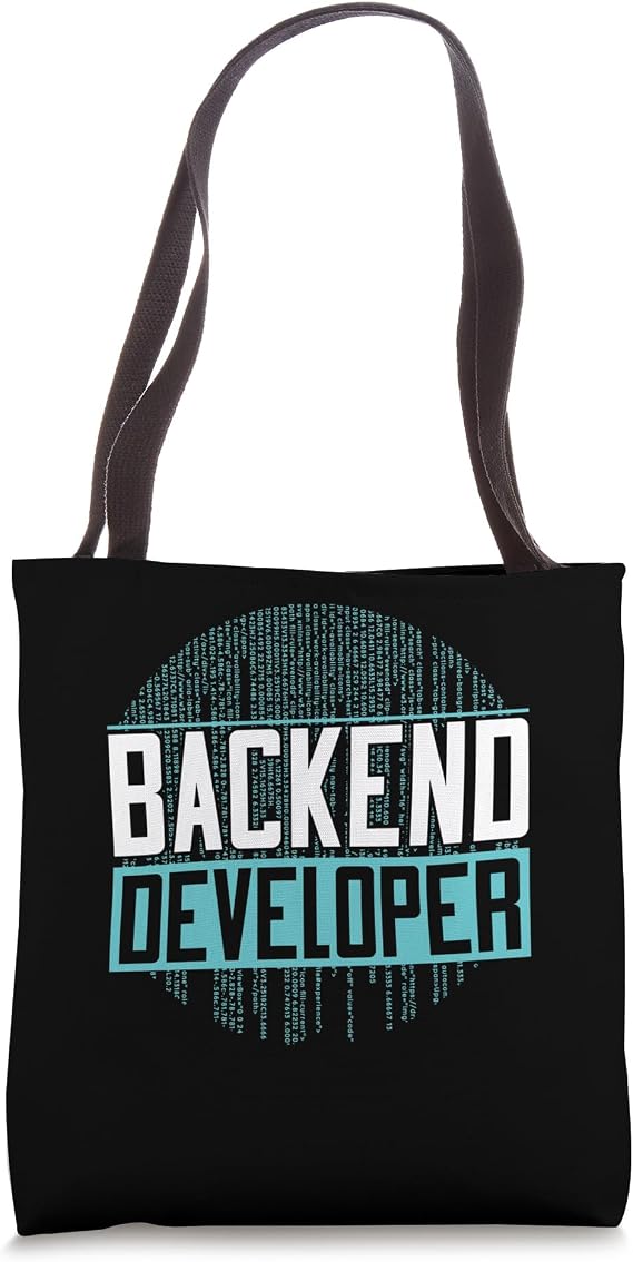 Back End Developer Coder Programmer Code Sayings Coding Tote Bag
