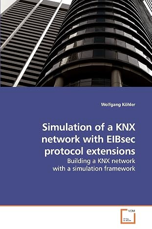 Simulation of a KNX network with EIBsec protocol extensions: Building a KNX network with a simulation framework