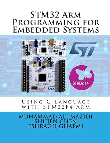 STM32 Arm Programming for Embedded Systems: Using C Language with STM32 Nucleo