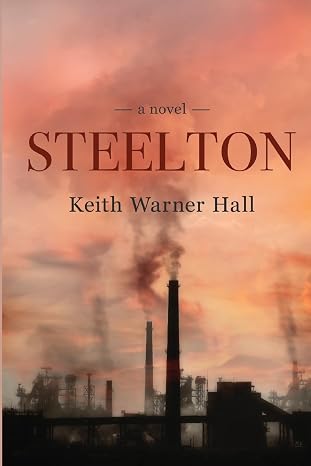 STEELTON A Novel