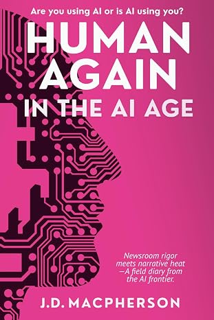 HUMAN AGAIN: In the AI Age