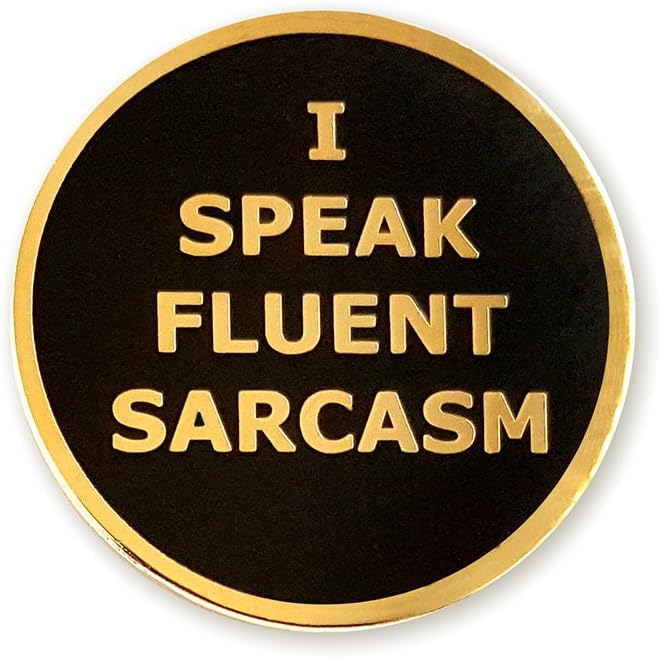 Pinsanity "I Speak Fluent Sarcasm" Enamel Lapel Pin