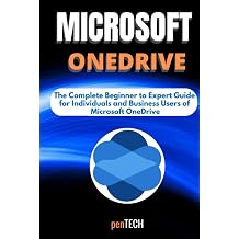 MICROSOFT ONEDRIVE FOR BEGINNERS & PROS: The Complete Beginner to Expert Guide for Individuals and Business Users of Microsoft OneDrive Hardcover – 12 Oct. 2021