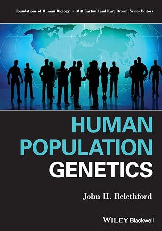 Human Population Genetics (Foundation of Human Biology)