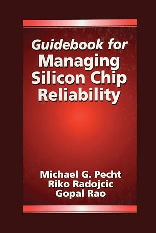 Guidebook for Managing Silicon Chip Reliability (Electronic Packaging)