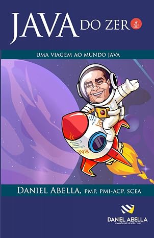 Java do Zero: Uma Viagem ao Mundo Java (Portuguese Edition)