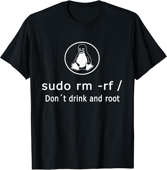 Linux sudo rm -rf/Linux Admin T-Shirt