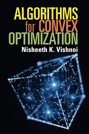 Algorithms for Convex Optimization