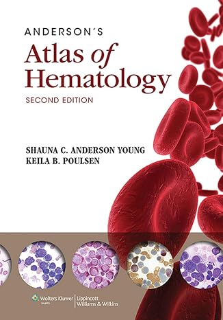 Anderson's Atlas of Hematology: .